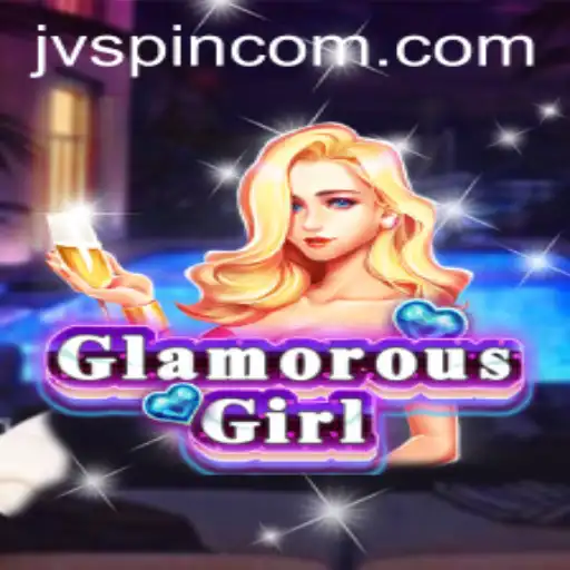 GlamorousGirl: A Thrilling Adventure in Gaming with JVSpin